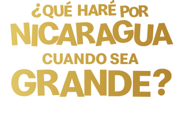 ¿Qué haré por Nicaragua cuando sea grande?